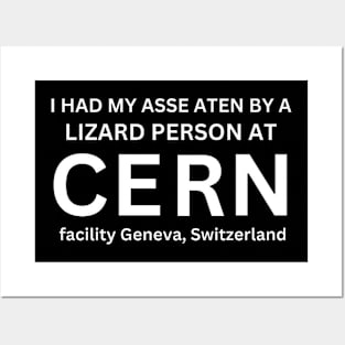 I had my ass eaten by a CERN facility Geneva Switzerland Posters and Art